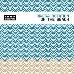 Download track On The Beach (Q-Burns Abstract Message Remix) Rivera Rotation