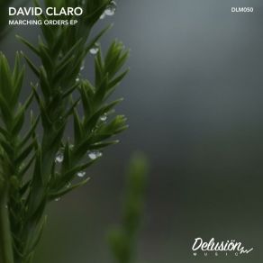 Download track Marching Orders David Claro