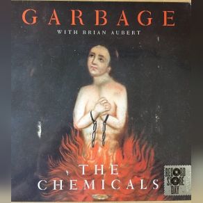 Download track The Chemicals (With Brian Aubert) Garbage, Brian Aubert