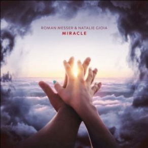 Download track Miracle (Extended Mix) Natalie Gioia, Roman Messer