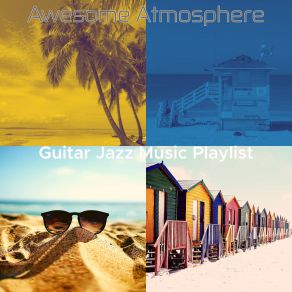 Download track Sparkling Guitar Jazz Music Playlist