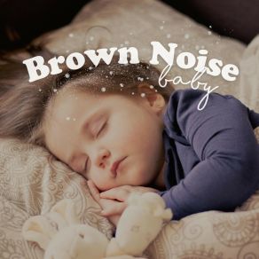 Download track As Eyes Close Brown Noise Baby