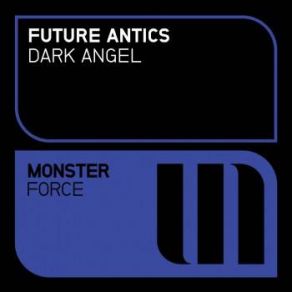 Download track Dark Angel (Original Mix) Future Antics