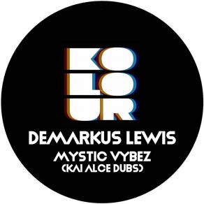 Download track Mystic Vibes (Kai Alce Instrumental) Demarkus LewisKai Alcé