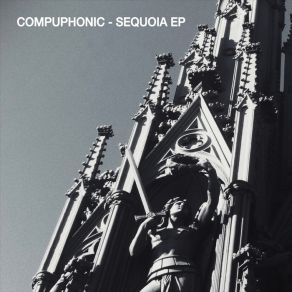 Download track Sequoia (Original Mix) Compuphonic