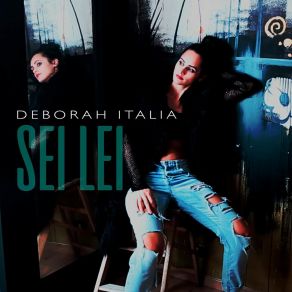 Download track Sei Lei (Radio Edit) Deborah Italia