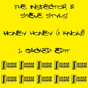 Download track Honey Honey (I Know) (Jacked Ibiza Edit) Inspector