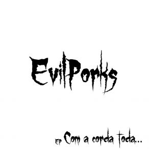 Download track Eu Vou Te Ajudar EvilPorks