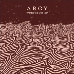 Download track Worthless (Original Mix) Argy