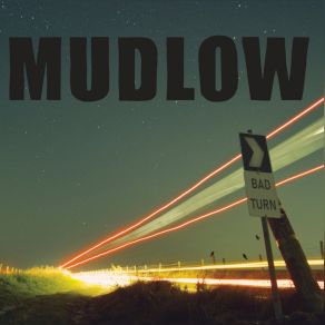 Download track Further Down The Road Mudlow