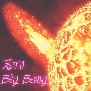 Download track Big Bang Type-R The Zero