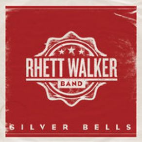 Download track Silver Bells Rhett Walker Band