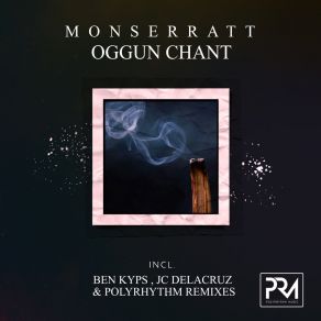 Download track Oggun Chant (Ben Kyps Remix) MonserrattBen Kyps