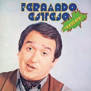 Download track Que Como Canta La Gallina (Remastered) Fernando Esteso