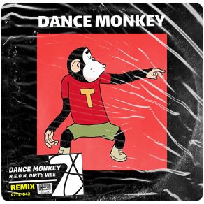 Download track Dance Monkey (Radio Edit) Dirty Vibe