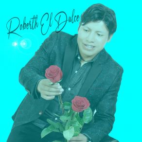 Download track Chica Bonita Roberth El Dulce