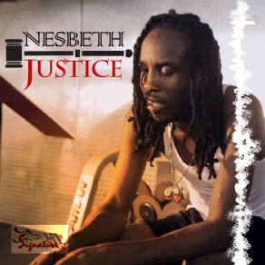 Download track Justice (Mystery Riddim) Nesbeth