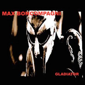 Download track Gladiator Max Boncompagni