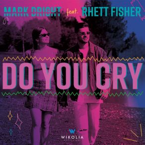 Download track Do Your Cry Rhett Fisher