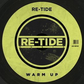 Download track Warm Up (Radio Mix) Re-Tide