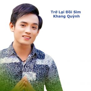 Download track Trở Lại Đồi Sim - Short Version 1 Khang Quỳnh