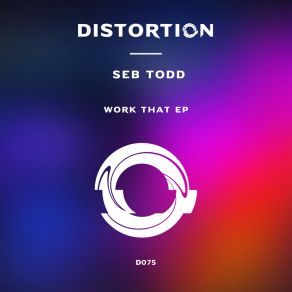 Download track Work That Seb Todd