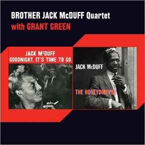 Download track Goodnight, It's Time To Go Brother Jack Mcduff