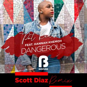 Download track Dangerous (Scott Diaz Extended Remix; Scott Diaz Remixes) Hannah KhemohScott Diaz