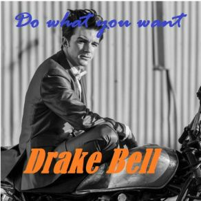 Download track Hollywood Girl Drake Bell