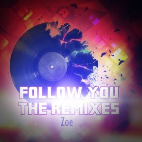 Download track Follow You (Rse Remix Synthapella) ZOË