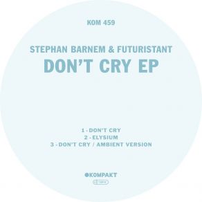 Download track Don't Cry Futuristant