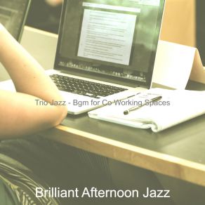 Download track Bright Music For Long Days Brilliant Afternoon Jazz