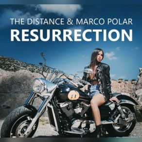 Download track Resurrection (The Distance & Marco Polar Remix) Ppk, The Distance