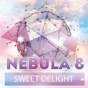 Download track Sweet Delight Nebula 8