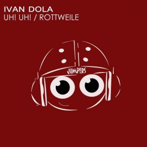 Download track Uh! Uh! (Original Mix) Ivan Dola