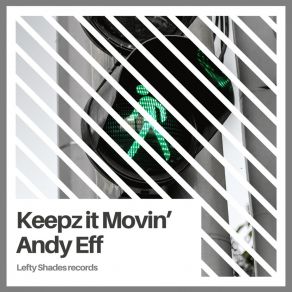 Download track Keepz It Movin' Andy Eff