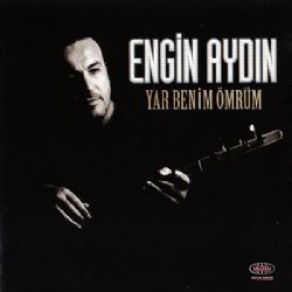 Download track Yar Benim Omrum Engin Aydın