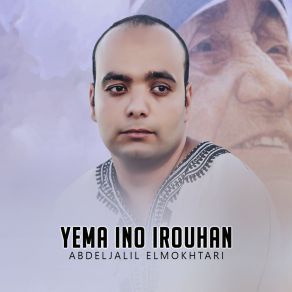 Download track Yema Ino Irouhan Abdeljalil Elmokhtari