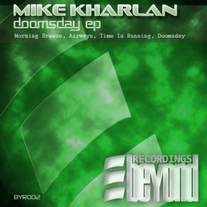 Download track Doomsday (Original Mix) Mike Kharlan