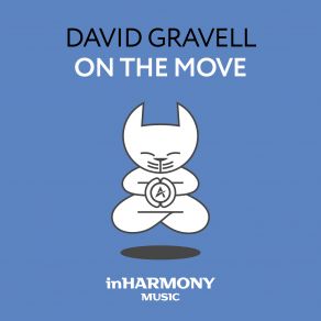 Download track On The Move (Extended Mix) David Gravell