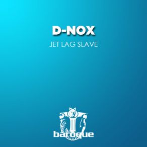 Download track Jet Lag Slave (Bambook & Netzell Remix) D - NoxBambook