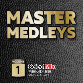 Download track The 1950s Master Medley (Select Mix Master Medley) DJ Melo