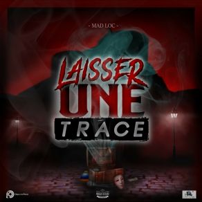 Download track Lâcher Prise Mad Loc