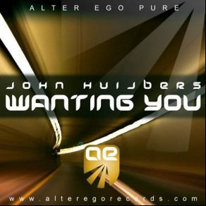 Download track Wanting You (8 Wonders Remix) John Hujibers