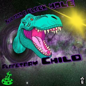 Download track They Came From Beyond Planetary Child