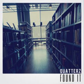 Download track Found It (Radio Edit) Quatterz