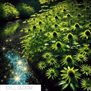 Download track Bloom (Night Garden Version) Idyll