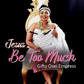 Download track Ayeyi Gifty Osei Empress