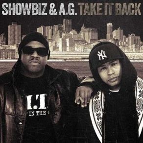 Download track Take It Back Showbiz, A. G. (D. I. T. C.)