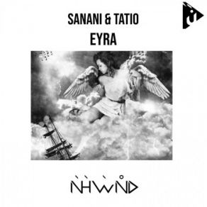 Download track Eyra (Original Mix) Sanani, Tatio